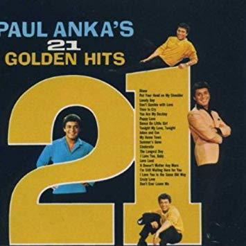 Paul Anka / Paul Anka&#039;s 21 Golden Hits