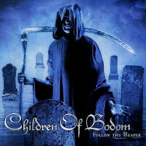 Children Of Bodom / Follow The Reaper