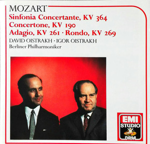 David Oistrakh, Igor Oistrakh / Mozart: Sinfonia Concertante, KV 364 in E Flat Major, Concertone KV 190 in C Major, Adagio KV 261, Rondo KV 269 