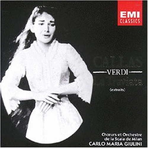 Maria Callas / Carlo Maria Giulini / Verdi : La Traviata - Highlights