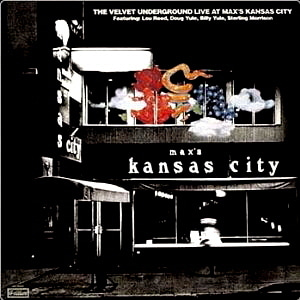 Velvet Underground / Live At Max&#039;s Kansas City