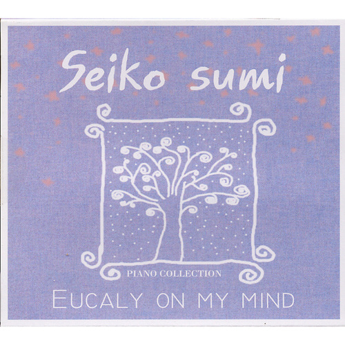 Seiko Sumi (세이코 수미) / Eucaly On My Mind (홍보용)