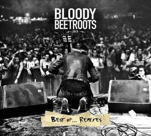 Bloody Beetroots / Best Of ....Remixes (DIGI-PAK)