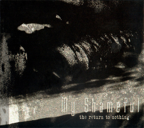 My Shameful / The Return To Nothing (DIGI-PAK)