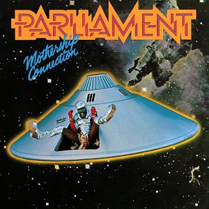 Parliament / Mothership Connection (REMASTERED)