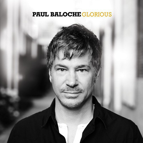 Paul Baloche / Glorious