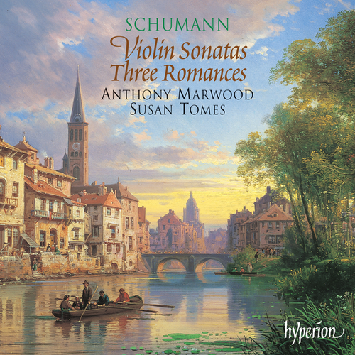 Anthony Marwood / Susan Tomes / Schumann : Violin Sonata No.1 &amp; 2