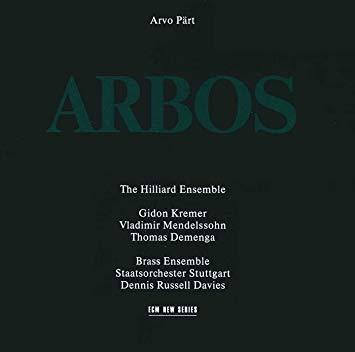Hilliard Ensemble / Dennis Russell Davies / Arvo Part : Arbos