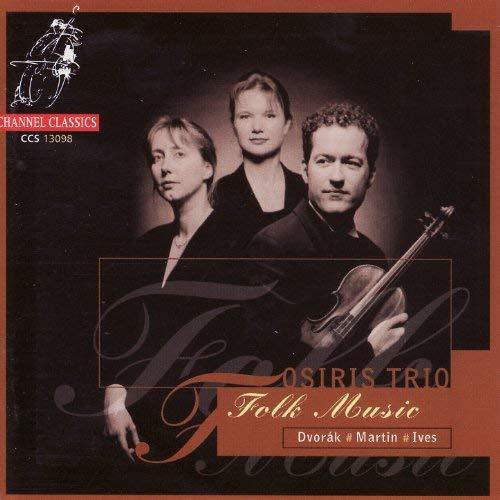 Osiris Trio / Dvorak, Martin, Ives: Folk Music (2CD)