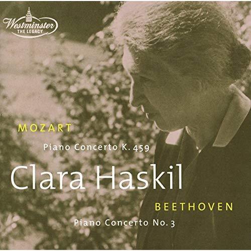 Clara Haskil / Mozart: Piano Concerto K.459; Beethoven: Piano Concerto No. 3 