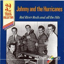 Johnny And The Hurricanes / Red River Rock And All The Hits