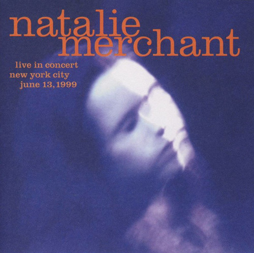 Natalie Merchant / Live In Concert