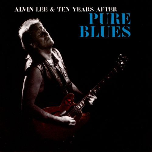 Alvin Lee &amp; Ten Years After / Pure Blues 