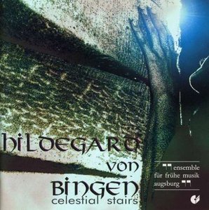 Augsburg Early Music Ensemble / Hildegard Von Bingen : Celestial Stairs 