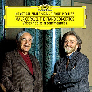 Krystian Zimerman &amp; Pierre Boulez / Ravel: Piano Concerto In G, Concerto For The Left Hand In D Major, Valses Nobles Et Sentimentales