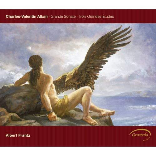 Albert Frantz / Alkan: Grande Sonate Op.33, Trois Grandes Etudes Op.76