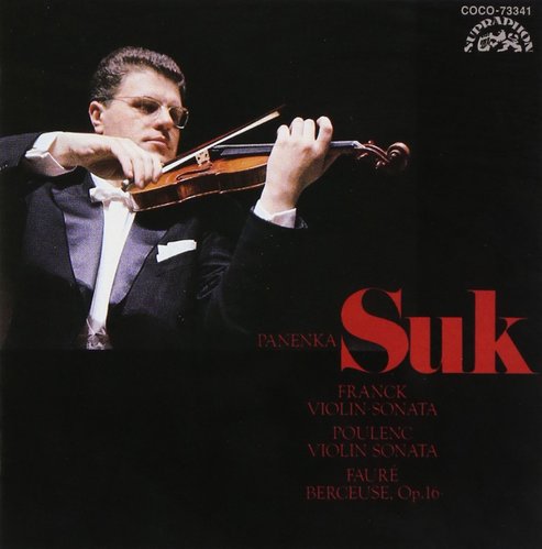 Jan Panenka, Josef Suk / Franck, Poulenc : Violin Sonata &amp; Faure Berceuse 