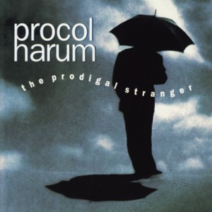 Procol Harum / The Prodigal Stranger