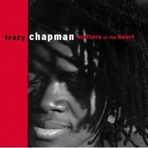 Tracy Chapman / Matters Of The Heart