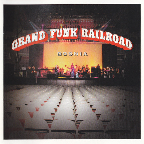 Grand Funk Railroad / Bosnia (2CD)