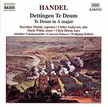 Wolfgang Helbich / Handel: Dettingen Te Deum, Te Deum