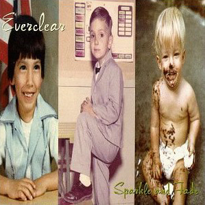 Everclear / Sparkle And Fade 