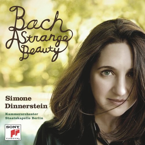 Simone Dinnerstein / A Strange Beauty - Bach: Keyboard Concerto No.1, 5 &amp; English Suite No.3 (미개봉)