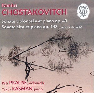 Petr Prause / Yakov Kasman / Shostakovich : Sonatas for Piano and Cello Op.40, Op.147