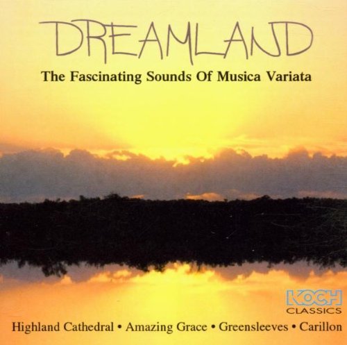 Ensemble Musica Variata / Dreamland - The Fascinating Sounds of Musica Variata 