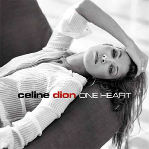 Celine Dion / One Heart