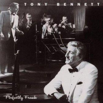 Tony Bennett / Perfectly Frank
