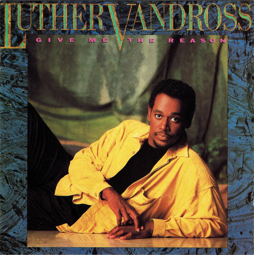 Luther Vandross / Give Me The Reason