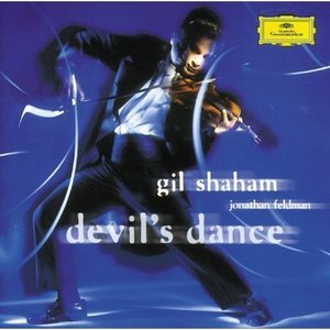 Gil Shaham / Devil&#039;s Dance 