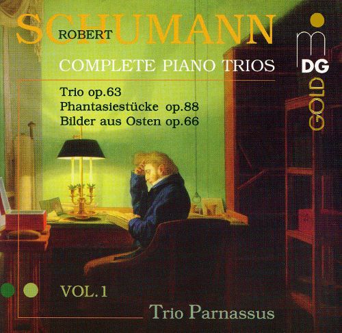 Trio Parnassus / Schumann: Piano Trio in Dm No.1, Op.63; Phantasiestucke Op.88
