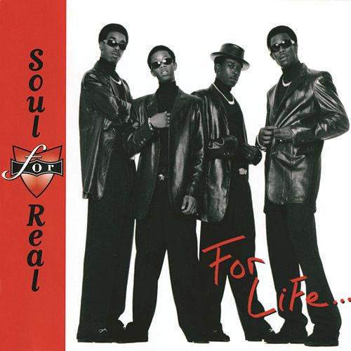 Soul For Real / For Life...