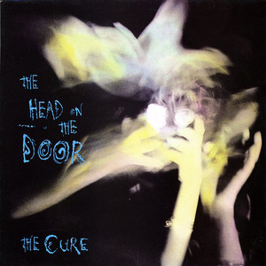 The Cure / The Head on the Door