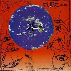 The Cure / Wish