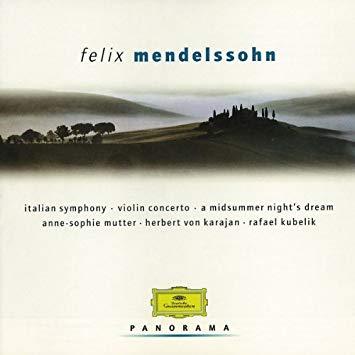 Edith Mathis, Daniel Barenboim, Rafael Kubelik, Herbert von Karajan / Panorama: Felix Mendelssohn (2CD)