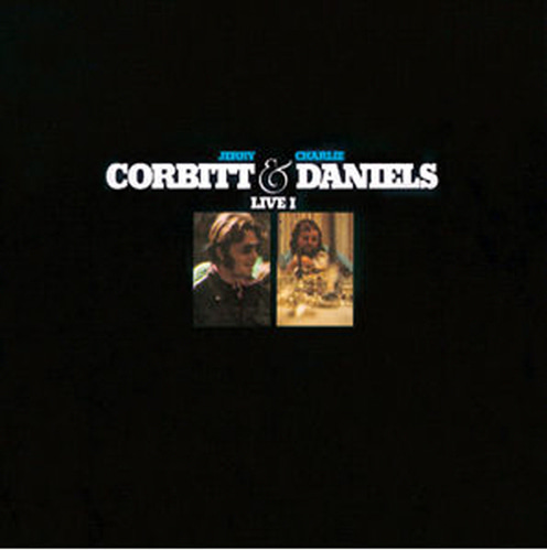 Jerry Corbitt &amp; Charlie Daniels / Live I (LP MINIATURE) 