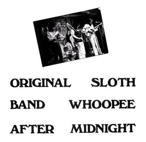 Original Sloth Band / Whoopee After Midnight (LP MINIATURE) 