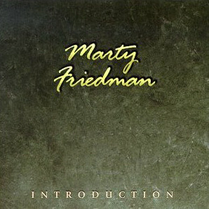 Marty Friedman / Introduction
