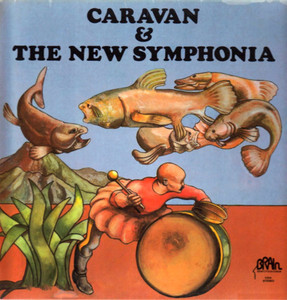 Caravan &amp; The New Symphonia / Caravan &amp; The New Symphonia