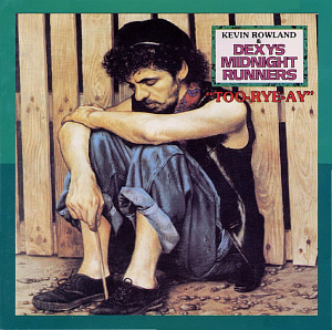 Dexys Midnight Runners / Too-Rye-Ay (REMASTERED)