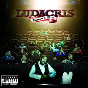 Ludacris / Theater Of The Mind