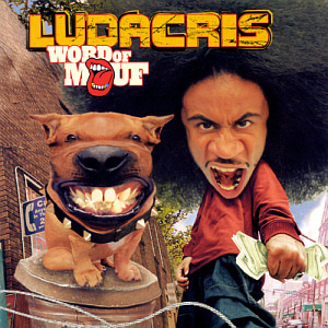 Ludacris / Word Of Mouf