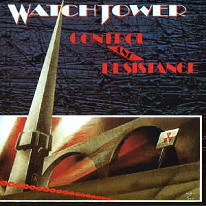 Watchtower / Control And Resistance