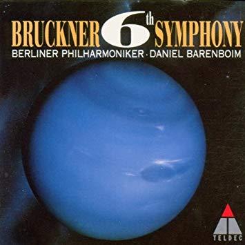 Daniel Barenboim / Bruckner: Symphony No. 6 in A major