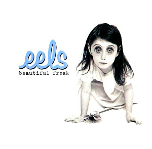 Eels / Beautiful Freak