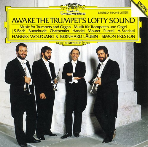 Bernhard Laubin, Simon Preston, Hannes Laubin / Awake the Trumpet&#039;s Lofty Sound