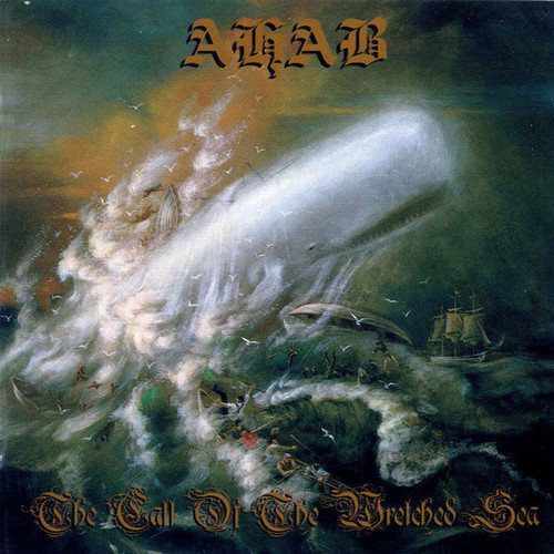 Ahab / The Call Of The Wretched Sea